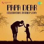 Papa Dear - Celebrating Father's Day - Akhil Sachdeva Song Download